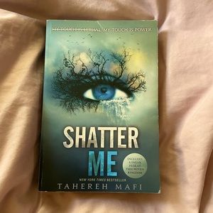 Shatter Me by Tahereh Mafi